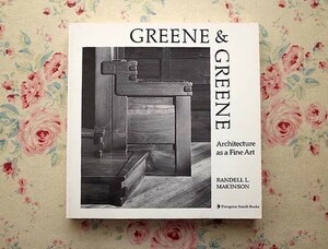 44859/グリーン＆グリーン 建築作品集 Greene and Greene Architecture As A Fine Art 1977年 アーツ・アンド・クラフツ 住宅建築