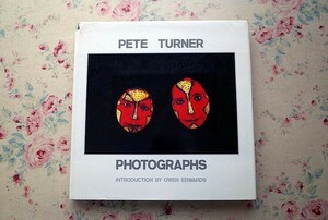 45886/ピート・ターナー 写真集 Pete Turner Photographs 1987年 Harry N Abrams アメリカ現代写真家 人物 風景 静物 カラー写真