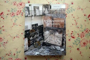 45992/アンゼルム・キーファー スタジオ アトリエ 写真集 Anselm Kiefer Studios 2013年 Daniele Cohn Thames & Hudson ドイツ現代美術