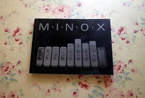 51636/M・I・N・O・X ミノックス MINOX 日本ミノックスクラブ 1987年 歴史 活用 撮影技法 系譜