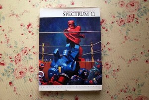 46141/ファンタジー・アート 作品集 Spectrum 11 The Best in Contemporary Fantastic Art イラストレーション フィギュア・彫刻