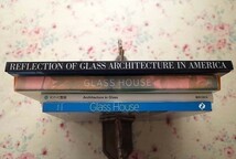 45010/フィリップ・ジョンソン ガラスの家 ほか 4冊セット Glass House Philip Johnson ガラス・ハウス ガラスの住宅建築 作品集_画像2