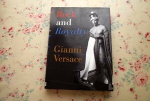15191/ヴェルサーチ ファッション写真集 Rock and Royalty Gianni Versace ブルース・ウェーバー リチャード・アヴェドン ハーブ・リッツ