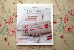 45115/フランスの刺繍・クロスステッチ図案集 児童・学校のモチーフ Petits Ecoliers a Broder au Point de Croix 刺しゅう Mango Pratique