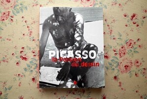 45466/洋書図録 パブロ・ピカソ 素描・デッサン展 Pablo Picasso La Passion du Dessin 2005年 Paris Musee Picasso ドローイング