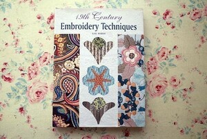 14697/19世紀の刺繍技法 19th Century Embroidery Techniques　アンティーク刺しゅう　アップリケ、レース刺繍