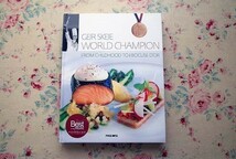 45374/ゲイル・スケイエ 料理＆デザート レシピ集 Geir Skeie World Champion From Childhood to the Bocuse d'Or 2010年 ノルウェー料理_画像1