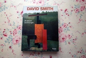 45233/洋書図録 デイヴィッド・スミス 彫刻・ドローイング展 David Smith Skulpturen - Zeichnungen 1986年 アメリカ現代美術 抽象彫刻