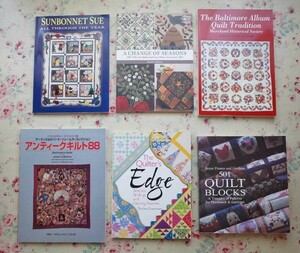 51910/キルト 関連 6冊セット アンティークキルト88 ボルティモア アルバムキルト展 サンボンネット スー Quilt Blocks The Quilter's Edge