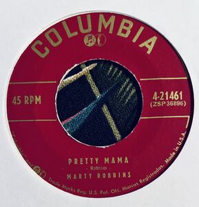 Marty Robbins 1955 US Original 7inch Pretty Mama / Don't Let Me Hang Around (If You Don't Care) ロカビリー