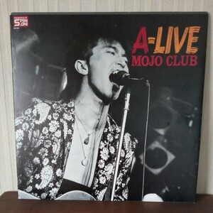 MOJO CLUB　A-LIVE レコード　三宅伸次　美盤　忌野清志郎　