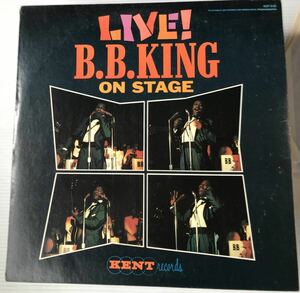US LP B.B. KING LIVE! B.B. KING ON STAGE Kent KST-515