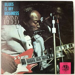 US盤 LP JIMMY REED BLUES IS MY BUSINESS　VJS 7303