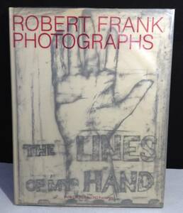 ykbd/23/1228/p80/A大/3.5★洋書 ロバートフランク THE LINES OF MY HANS ハードカバー 写真集 ROBERT FRANK PHOTOGRAPHS