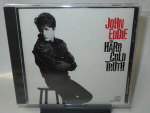 04. John Eddie / The Hard Cold Truth