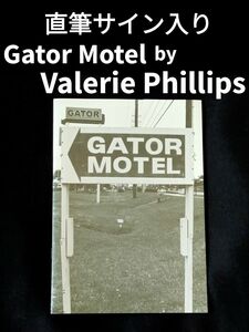 サイン入り ヴァレリー・フィリップス ZINE GATOR MOTEL アート写真集 babybabybaby 洋雑誌