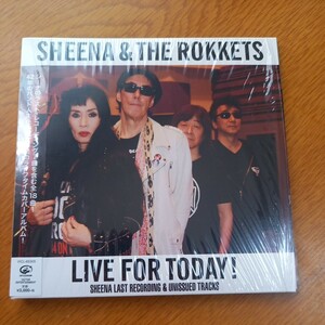 通常盤 シーナ&ロケッツ CD/LIVE FOR TODAY！ -SHEENA LAST RECORDING & UNISSUED TRACKS- 20/2/14発売 ネコポス230円