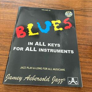 BLUES IN ALL KEYS FOR ALL INSTRUMENTS JAZZ PLAY-A-LONG FOR ALL MUSICIANS Jamey Aebersold Jazz 楽譜 CD付き