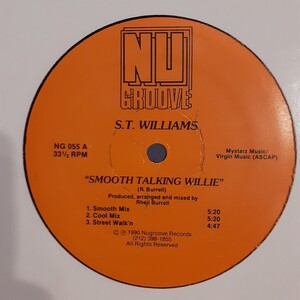 S.T. WILLIAMS / SMOOTH TALKING WILLIE /NU GROOVE,RHEJI BURRELL,STREET SOUL