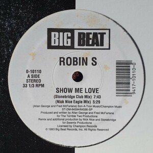 ROBIN S / SHOW ME LOVE (STONEBRIDGE CLUB MIX）/USオリジナル/UK GARAGE,BEYONCE,BREAK MY SOUL ネタ,TONY HUMPHRIES,CYK