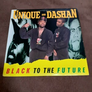 UNIQUE AND DASHAN /BLACK TO THE FUTURE/LP/ミドル/HOUSE/RAGGAMUFFIN HIP HOP/RAGGA/SIR IBU,I'M THE PIECEMAKER 同ネタ/TODD TERRY/MURO