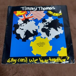 TIMMY THOMAS WHY CAN'T WE LIVE TOGETHER? 1990 REMIX/リズムボックス・ソウル,グランドビート,UK STREET SOUL/SADE,DRAKE 