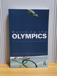 洋書　オリンピックを観る：政治、権力、表象　Watching the Olympics: Politics, Power and Representation　hm2403　