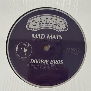 【G.A.M.M.】Doobie Brothers / What A Fool Believes Re-Edit (Mad Mats, Kenny Logins)