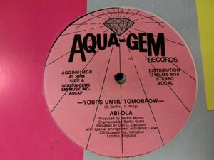 12 / Abi-Ola / Yours Until Tomorrow / Aqua-Gem Records / AQGD001 / UK / / Lovers Rock