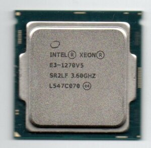 Intel ★ XEON　E3-1270V5　SR2LF ★ 3.60GHz (4.00GHz)／8MB／8GT/s　4コア ★ ソケットFCLGA1151 ★