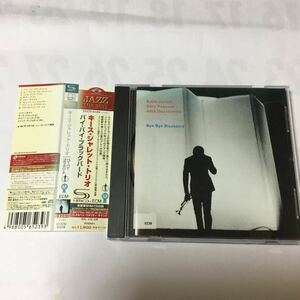 【SHM-CD】バイバイブラックバード ／キースジャレットトリオ／Keith Jarrett／BYE BYE BLACKBIRD 国内盤帯付CD 