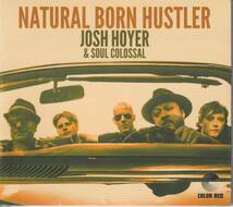 新古CD■SOUL■JOSH HOYER & SOUL COLOSSAL／Natural Born Hustler／2021年■New Mastersounds, Eddie Roberts, James Brown, Otis Redding_画像1