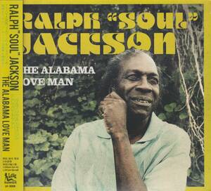 ラルフソウルジャクソン RALPH SOUL JACKSON ザアラバマラヴマン THE ALABAMA LOVE MAN