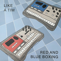 Like A Tim - Red And Blue Boxing レコード 12インチElectro Experimental Rephlex_画像1