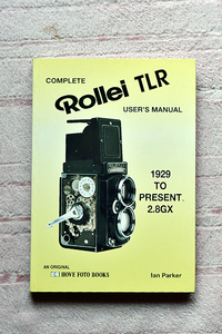 HOVE FOTO BOOKS社から刊行された書籍“COMPLETE Rollei TLR USER‘S MANUAL”