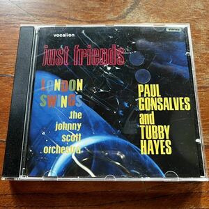 【CD 英 ジャズ】PAUL GONSALVES ＆TUBBY HAYES『JUST FRIENDS』, JOHNNY SCOTT『LONDON SWING』タビー・ヘイズ/ポール・ゴンザルヴェス 