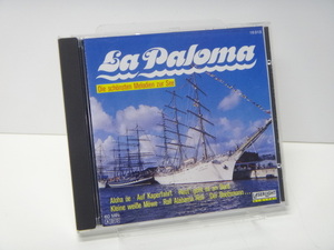 【517】☆CD☆La Paloma - Die Schnsten Melodien Zur See ☆