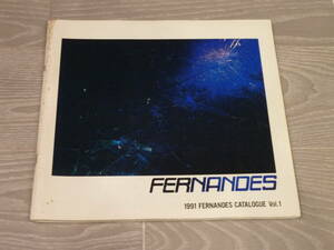 FERNANDES フェルナンデス　カタログ　1991　Vol.1　布袋寅泰　HIDE　今井寿　星野英彦　他