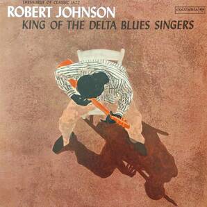 King of The Delta Blues Singers Robert Johnson ロバート・ジョンソン US輸入盤 Colombia CL1654の画像1