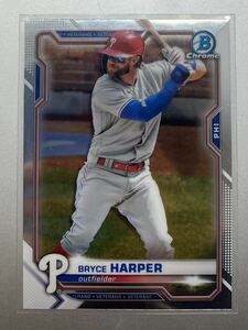 大人気！ Bryce Harper 2021 Topps Bowman chrome ベースカード フィラデルフィア・フィリーズ