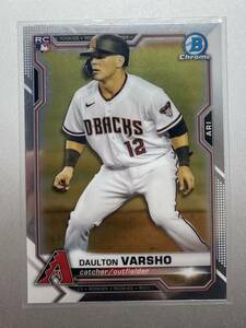 RC！ Daulton Varsho 2021 Topps Bowman Chrome ルーキーカード アリゾナ・ダイヤモンドバックス