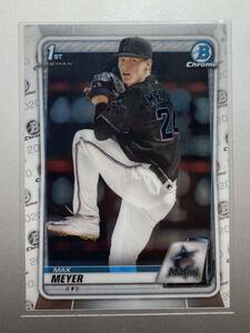 大人気！ 1st Bowman！ Max Meyer 2020 Topps Bowman Chrome ルーキーカード マイアミ・マーリンズ