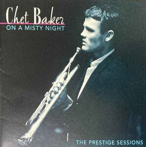 Chet Baker / On a Misty Night - the Prestige Sessions 中古CD　輸入盤