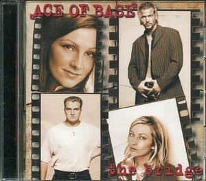 即買　CD盤　エイス・オブ・ベイス：Ace Of Base　ザ・ブリッジ：The Bridge