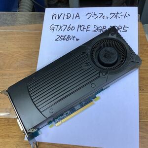 NVIDIA グラフィックボード GTX 760PC1-E 2 GB DD5256bitw中古品外し後は動作未確認現状渡し品です。