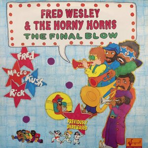 FRED WESLEY & THE HORNY HORNS / The Final Blow 2LP Vinyl record (アナログ盤・レコード)