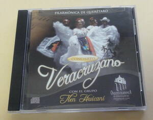 Filarmonica De Queretaro Con El Grupo Tlen-Huicani / Concierto Veracruzano CD トレンウイカニ 管弦楽団 メキシコ音楽 アルパ Mexico