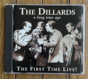 ブルーグラス◆THE DILLARDS - A LONG TIME AGO / THE FIRST TIME LIVE! ザ・ディラーズ US盤