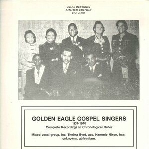 ★ゴスペル！LP「GOLDEN EAGLE GOSPEL SINGERS 1937-1940」Complete Recordings In Chronological Order オーストリア盤