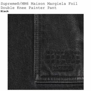 新品 Supreme MM6 Maison Margiela Foil Double Knee Painter Pant Black 32 シュプリーム マルジェラ ペインター パンツ ポスター付 即納の画像3